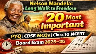 20 MCQs Board Exam Nelson Mandela Class 10th NCERT chapter 2 English Board Exam Pathshala 