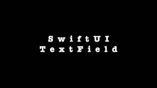 SwiftUI TextField (Styling a TextField),  Part-1