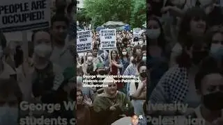 Pro-Palestinian demonstrations continue as students chant slogans at George Washington University