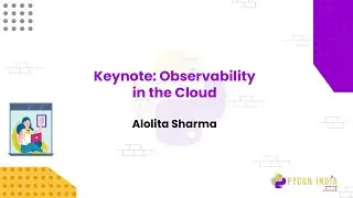 Keynote: Observability in the Cloud - Alolita Sharma