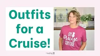Vacation Outfits for a Cruise