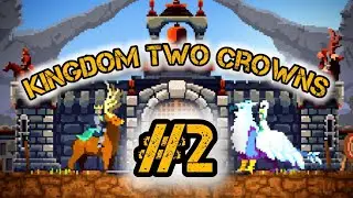 #2 Kingdom Two Crowns - Fomos para outra Ilha! | Bestoide