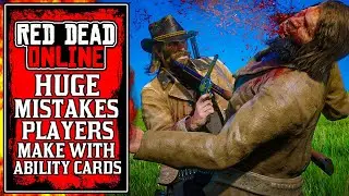 HUGE MISTAKES Players Make With Ability Cards in Red Dead Online! Ability Card Tips For Beginners