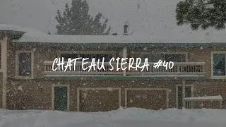 Chateau Sierra #40 Review - Mammoth Lakes , United States of America