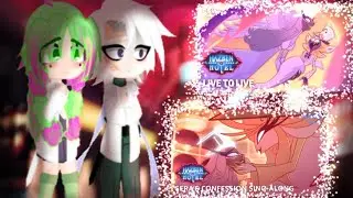 Los pilares reaccionan a las canciones de hazbin hotel/ (La confesión de sera/ live to live)  part2/