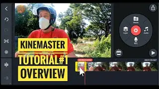 KineMaster Tutorial #1 - Overview and Basic Features