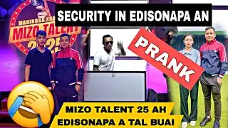 MIZO  TALEN 2025 AH SECURITY IN EDISONAPA AN LO PRANK A TALBUAI KHAWP MAI..