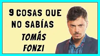 9 COSAS que NO SABIAS de la TOM&Aacute;S FONZI | ManiTV