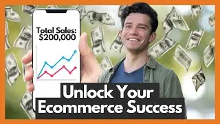 How to Unlock Ecommerce Success