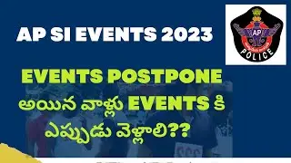 AP SI EVENTS 2023 | POSTPONED EVENTS UPDATES| REDATES| AP POLICE EVENTS|APSLRB LATEST UPDATES|