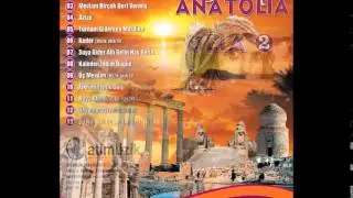Turkey Anatolia 2 - Mevlam Bir &Ccedil;ok Dert Vermiş (Enstr&uuml;mantal)