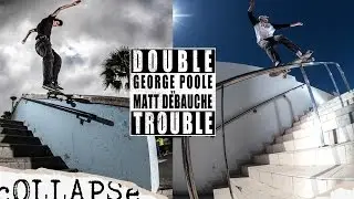 DOUBLE TROUBLE PART' - George Poole vs Matt D&eacute;bauch&eacute;