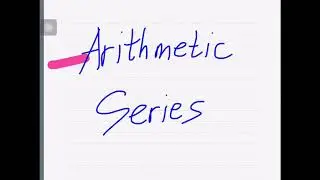Arithmetic Series