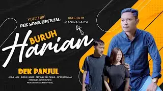 Dek Panjul - Buruh Harian ( Official Music Video )