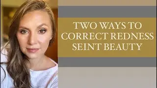 How to correct redness with SEINT Makeup
