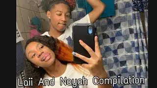 Relationship Goals- Laii And Nayah Compilation