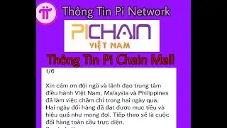 Th&ocirc;ng Tin Pi Network | Th&ocirc;ng Tin Pi Chain Mall Ng&agrave;y 6/9