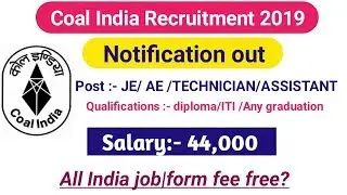Coal India JE Recruitment 2019/Coal India (ISM) RECRUITMENT Technician Assistant|| latest job update