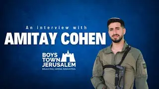 Meet Amitay Cohen | BTJ Alumni & IDF Hero