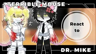Terrible Mouse react to ?? |GachaClub/AU| (read desc.)