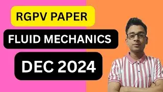 Fluid mechanics December 2023 Question Paper Rgpv | Fluid Mechanics Previousyear Paper Rgpv