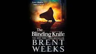 Blinding Knife: Booktrack Edition by Brent Weeks | Full Audiobook