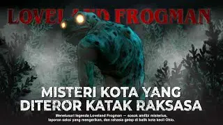 Mengenal Loveland Frogman: Cryptid Amfibi Misterius dari Ohio