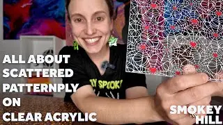 Всё о Scattered PatternPly&reg; на прозрачном акриле | Smokey Hill Designs