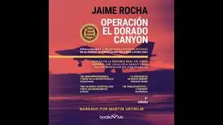 Operaci&oacute;n el Dorado Canyon (Operation Golden Canyon) - Jaime Rocha