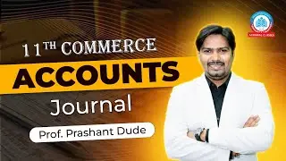 11th Commerce | Free Batch | Accounts | Lecture 6 | Journal  | Prashant Dude | Agarwal Classes
