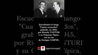 Ricardo TANTURI & Enrique CAMPOS: Cuatro recuerdos (TANGO) #tango #tangoargentino #milonga