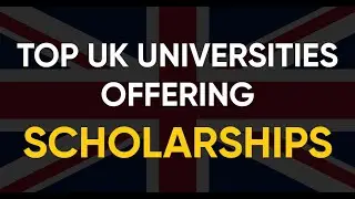 Top UK Universities Offering Scholarships