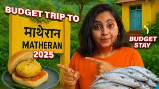 MATHERAN Summer Budget Trip 2025 | Hill station near Mumbai | Budget Rooms, Best Food in Matheran