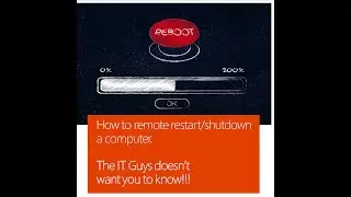 How to remotely shutdown or restart a computer