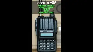 ht icom ic-v80 lepas pasang batre reset seting direct seting rpu tone (hscounterpluss)(workgroupku)