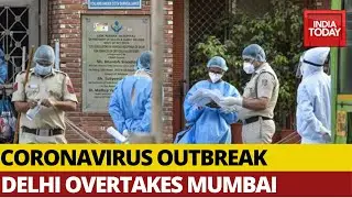 With Over 70,000 Cases, Delhi Overtakes Mumbai In Total Number Of COVID-19 Cases