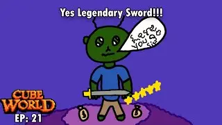 Thank you for the legendary sword!!! Cube World EP: 21
