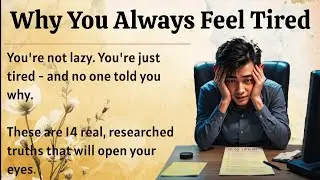 Why You Always Feel Tired? || Graded Reader || Improve Your English Fluency ✅️