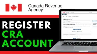 How to Register CRA My Account First Time (EASY GUIDE 2025)