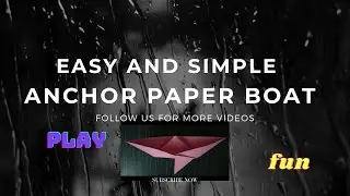Paper Boat With Anchor| How to make Simple Boatfor nursery#rain#craft #origami #creative #paperboat