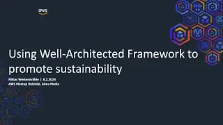 Using Well-Architected Framework to promote sustainability