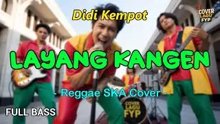 Didi Kempot - Layang Kangen (Reggae Cover) || Full Bass