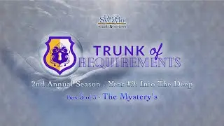 Trunk of Requirements &ndash; Year 9 - Theme: Into the Deep &ndash; Box # 5 of 5: The Mystery&rsquo;s.