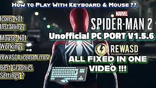 Play Spiderman 2 Unoffical Pc Port with Keyboard & Mouse, Rewasd Installation Full Guide Explanation