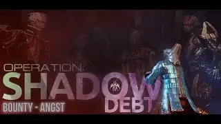 Warframe Operation: Shadow Debt Bounty - Angst