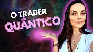 #1 FÍSICA QUÂNTICA E DAYTRADE! - POR QUE AGUIATRADERS?