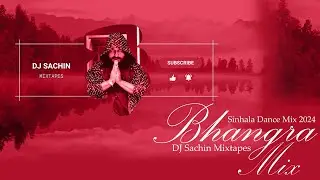 Mix - Sinhala Hip Hop Ep 3 | Bhangra Mix By DJ Sachin #djsachin #hiphopmix #bhangra #remix
