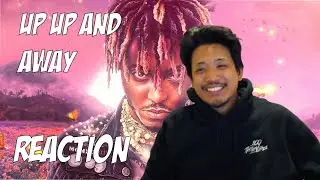 Juice WRLD - Up Up and Away (REACTION!)