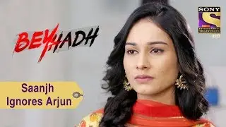 Your Favorite Character | Saanjh Ignores Arjun | Beyhadh