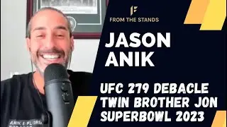 Jason Anik Talks UFC 279 Shakeup, Twin Brother Jon
